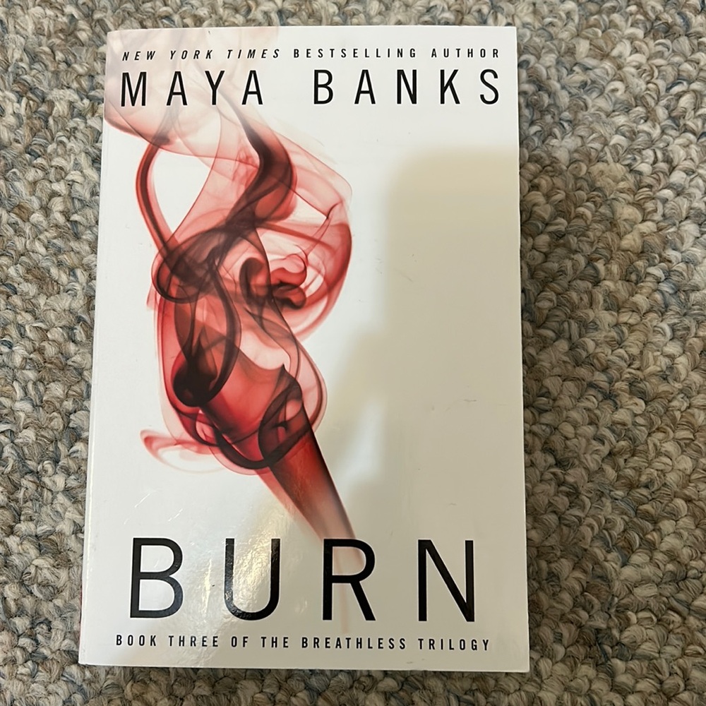 “Burn” book three by Maya Banks